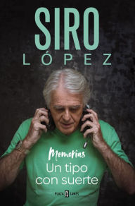 Title: Un tipo con suerte, Author: Siro López