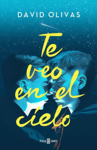 Title: Te veo en el cielo, Author: David Olivas