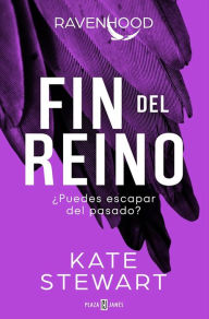 Free download audio books for free Fin del Reino: ¿Puedes escapar del pasado? / The Finish Line : The Evolution of a King  9788401031540 by KATE STEWART (English Edition)