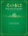 Érase una vez un libro / Once Upon a Time, There Was a Book
