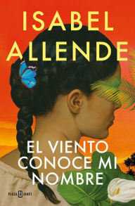 Title: El viento conoce mi nombre / The Wind Knows My Name, Author: Isabel Allende