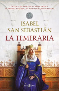 Title: La temeraria / The Reckless One, Author: Isabel San Sebastian