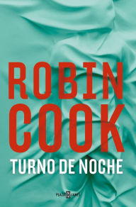 Title: Turno de noche, Author: Robin Cook