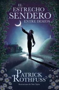 Free french e books download El estrecho sendero entre deseos / The Narrow Road Between Desires by Patrick Rothfuss 9788401032974 English version