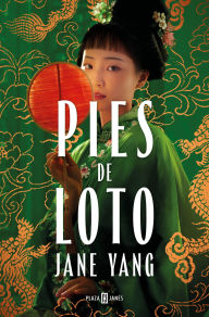 Title: Pies de loto / The Lotus Shoes, Author: Jane Yang