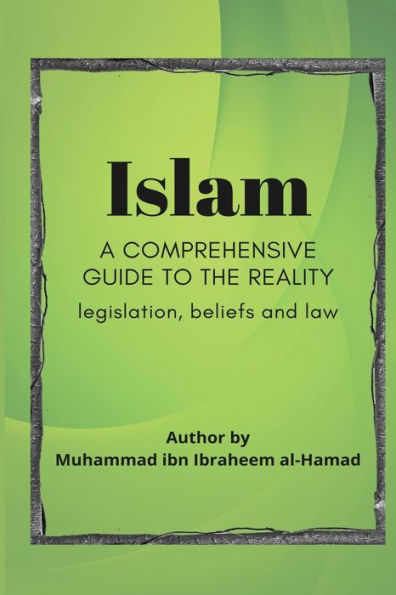 Islam a comprehensive guide to the reality