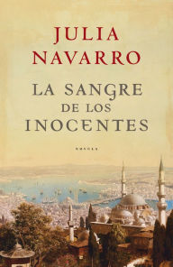 Title: La sangre de los inocentes, Author: Julia Navarro