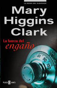 Title: La fuerza del engaño (Nighttime Is My Time), Author: Mary Higgins Clark