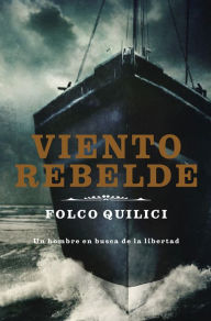 Title: Viento rebelde, Author: Folco Quilici