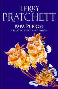 Title: Papá puerco (Hogfather), Author: Terry Pratchett
