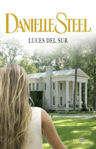 Title: Luces del sur, Author: Danielle Steel