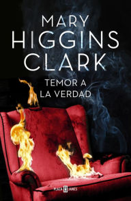 Title: Temor a la verdad, Author: Mary Higgins Clark
