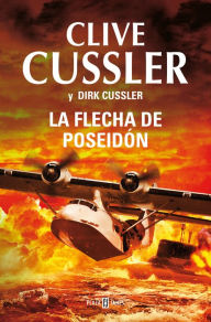 Title: La flecha de Poseidón (Poseidon's Arrow), Author: Clive Cussler