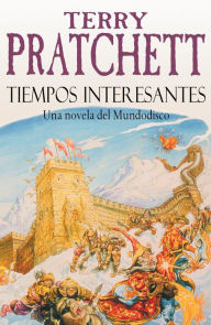 Title: Tiempos interesantes (Interesting Times), Author: Terry Pratchett