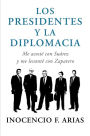 Los presidentes y la diplomacia: Me acosté con Suárez y me levanté con Zapatero