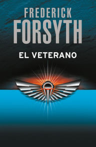 Title: El veterano, Author: Frederick Forsyth
