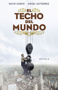 Title: El techo del mundo, Author: David Zurdo