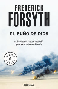 Title: El puño de Dios, Author: Frederick Forsyth