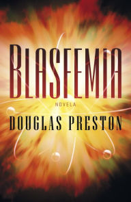 Title: Blasfemia (Wyman Ford 2), Author: Douglas Preston