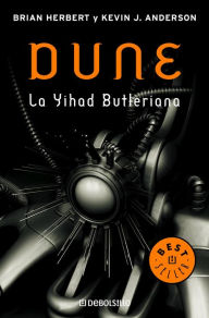 Title: La Yihad Butleriana (Leyendas de Dune 1), Author: Brian Herbert