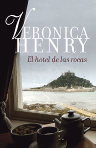 Title: El hotel de las rocas, Author: Veronica Henry