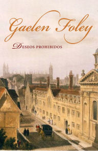 Title: Deseos prohibidos (Lady of Desire), Author: Gaelen Foley