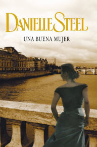 Title: Una buena mujer, Author: Danielle Steel