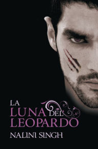 Title: La luna del leopardo (Mine to Possess), Author: Nalini Singh