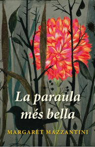 Title: La paraula més bella, Author: Margaret Mazzantini