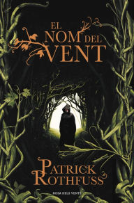 Title: El nom del vent (The Name of the Wind), Author: Patrick Rothfuss