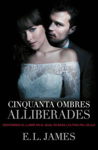 Title: Cinquanta ombres alliberades (Cinquanta ombres 3), Author: E.L. James