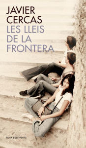 Title: Les lleis de la frontera (Outlaws), Author: Javier Cercas