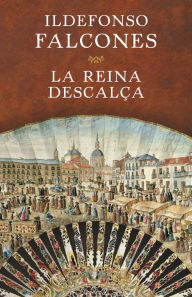 Title: La reina descalça, Author: Ildefonso Falcones