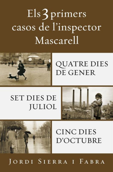 Els 3 primers casos de l'inspector Mascarell: Quatre dies de gener Set dies de juliol Cinc dies d'octubre