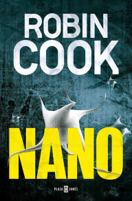 Title: Nano, Author: Robin Cook