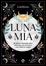 Title: Luna mía / My Moon, Author: Camila Caro