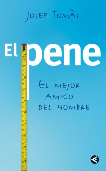 El pene: El mejor amigo del hombre