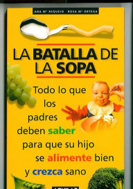 Title: La batalla de la sopa, Author: Ana María Requejo