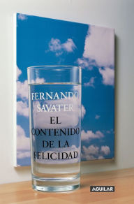 Title: El contenido de la felicidad, Author: Fernando Savater