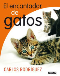 Title: El encantador de gatos, Author: Carlos Rodríguez