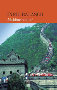 Title: ¡Malditos viajes!, Author: Enric Balasch