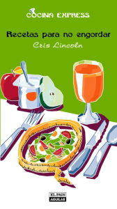 Title: Recetas para no engordar (Cocina Express), Author: Cris Lincoln