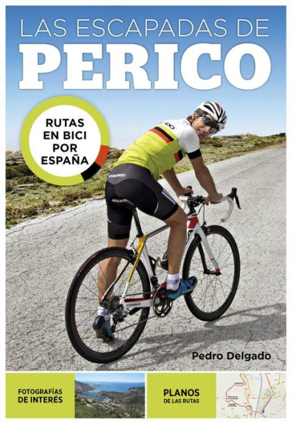 Las escapadas de Perico: Rutas en bici por España
