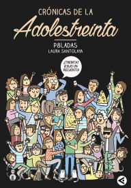 Title: Crónicas de la adolestreinta, Author: Laura Santolaya