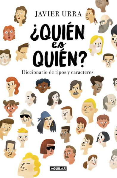 ¿Quién es quién?: Diccionario de tipos y caracteres