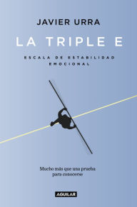 Download full view google books La triple E: Escala de Estabilidad Emocional. Una prueba para conocerse y, si se desea, mejorar ePub MOBI DJVU