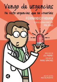 Title: Vengo de urgencias, Author: Fernando Fabiani