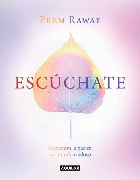 Escúchate: Encuentra la paz en un mundo ruidoso / Hear Yourself: How to Find Pea ce in a Noisy World