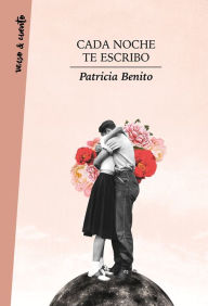 Title: Cada noche te escribo, Author: Patricia Benito