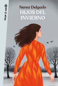 Title: Hijos del invierno, Author: Nerea Delgado